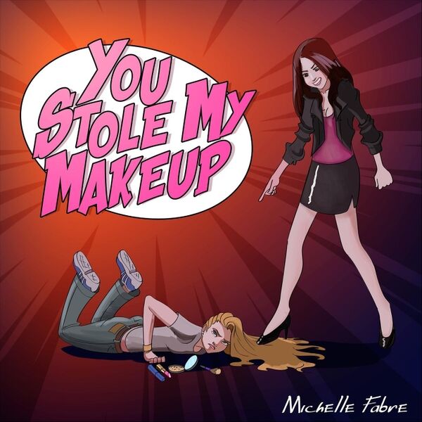 Cover art for You Stole My Makeup